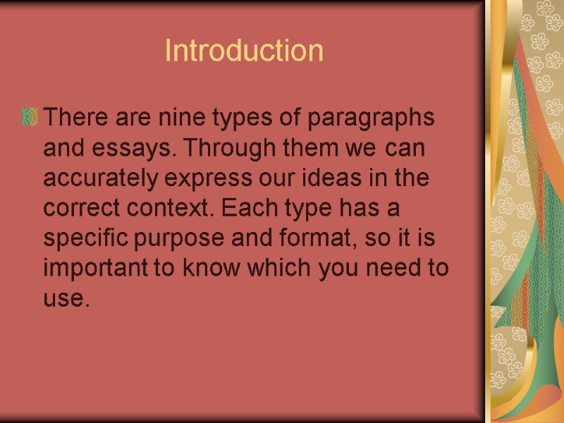 Introduction There are nine types of paragraphs and essays. Through them we can accurately Introduction There are nine types of paragraphs and essays. Through them we can accurately